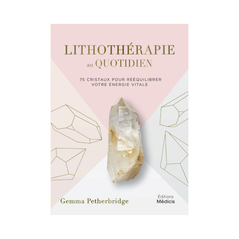 Lithothérapie au quotidien