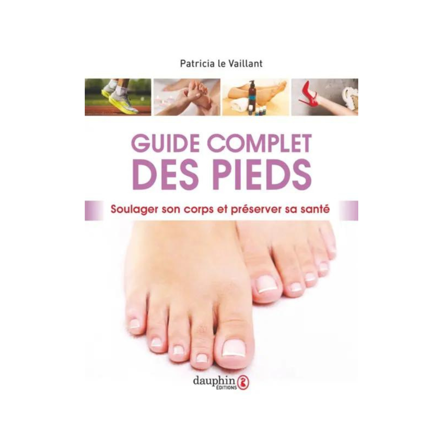 Guide complet des pieds