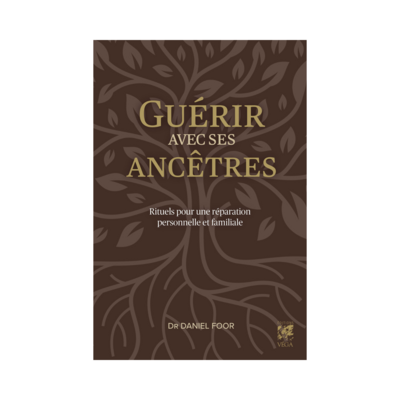 Guérir avec ses ancêtres