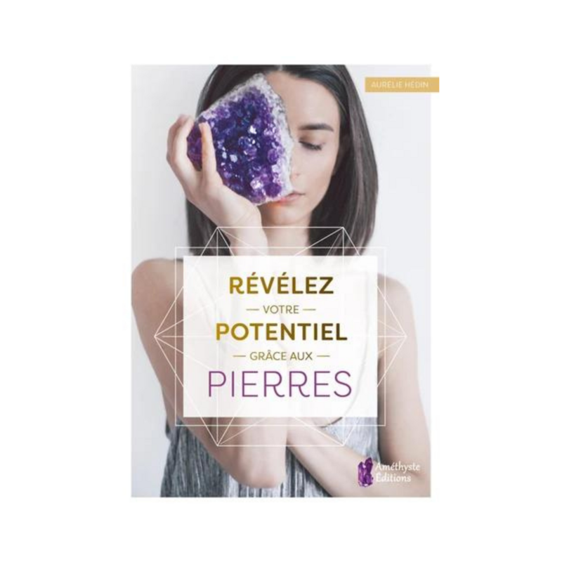 Révélez votre potentiel grâce aux pierres