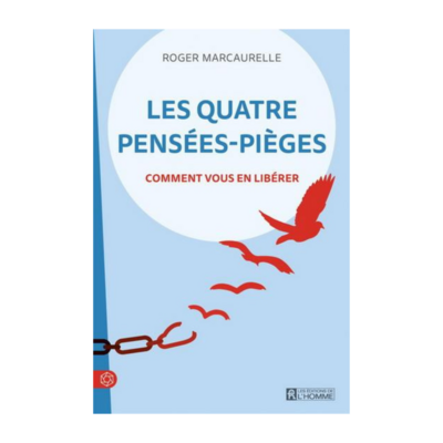 Les quatre pensées-pièges