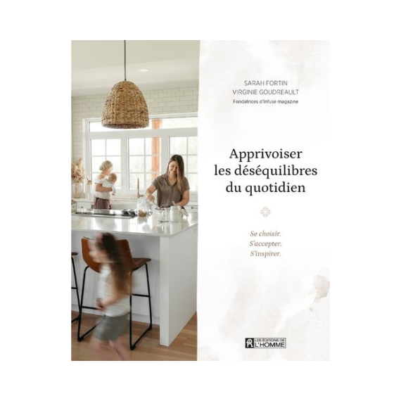 Apprivoiser les déséquilibres du quotidien