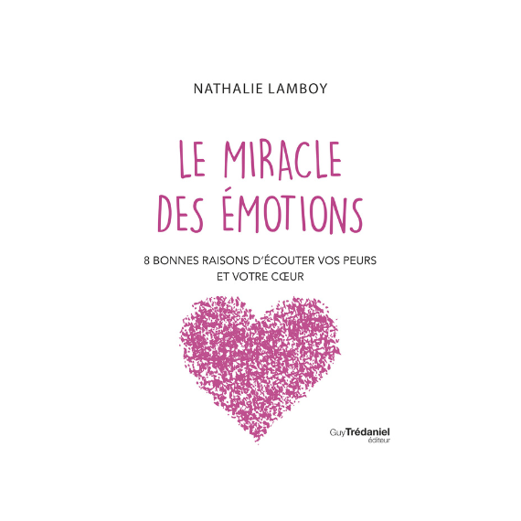 Le miracle des émotions