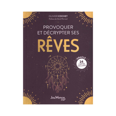 Provoquer et décrypter ses rêves