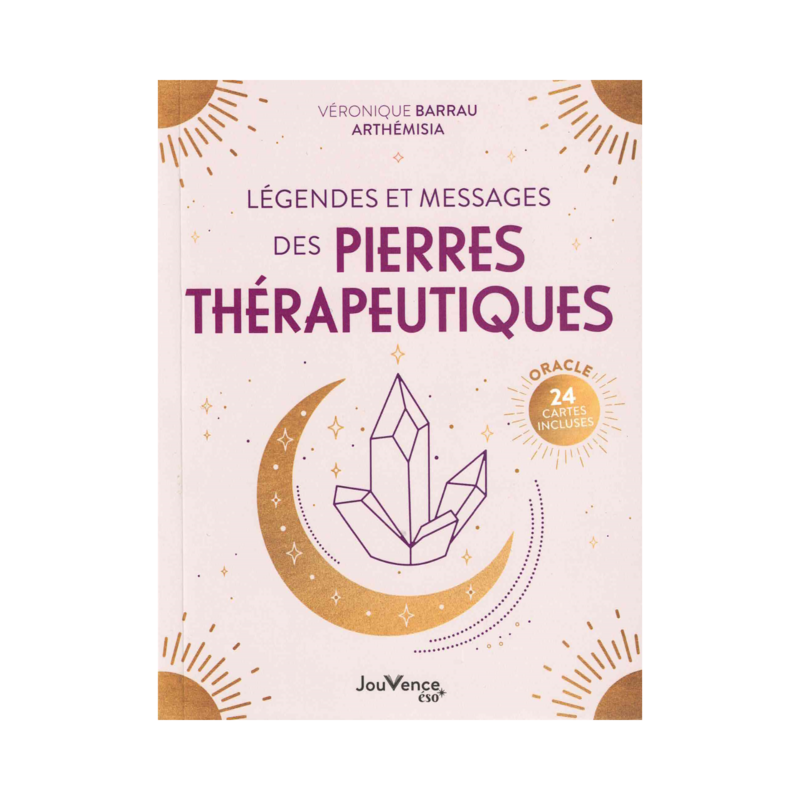 Légendes et messages des pierres thérapeutiques