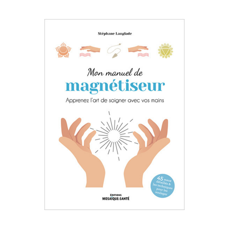 Mon manuel de magnétiseur