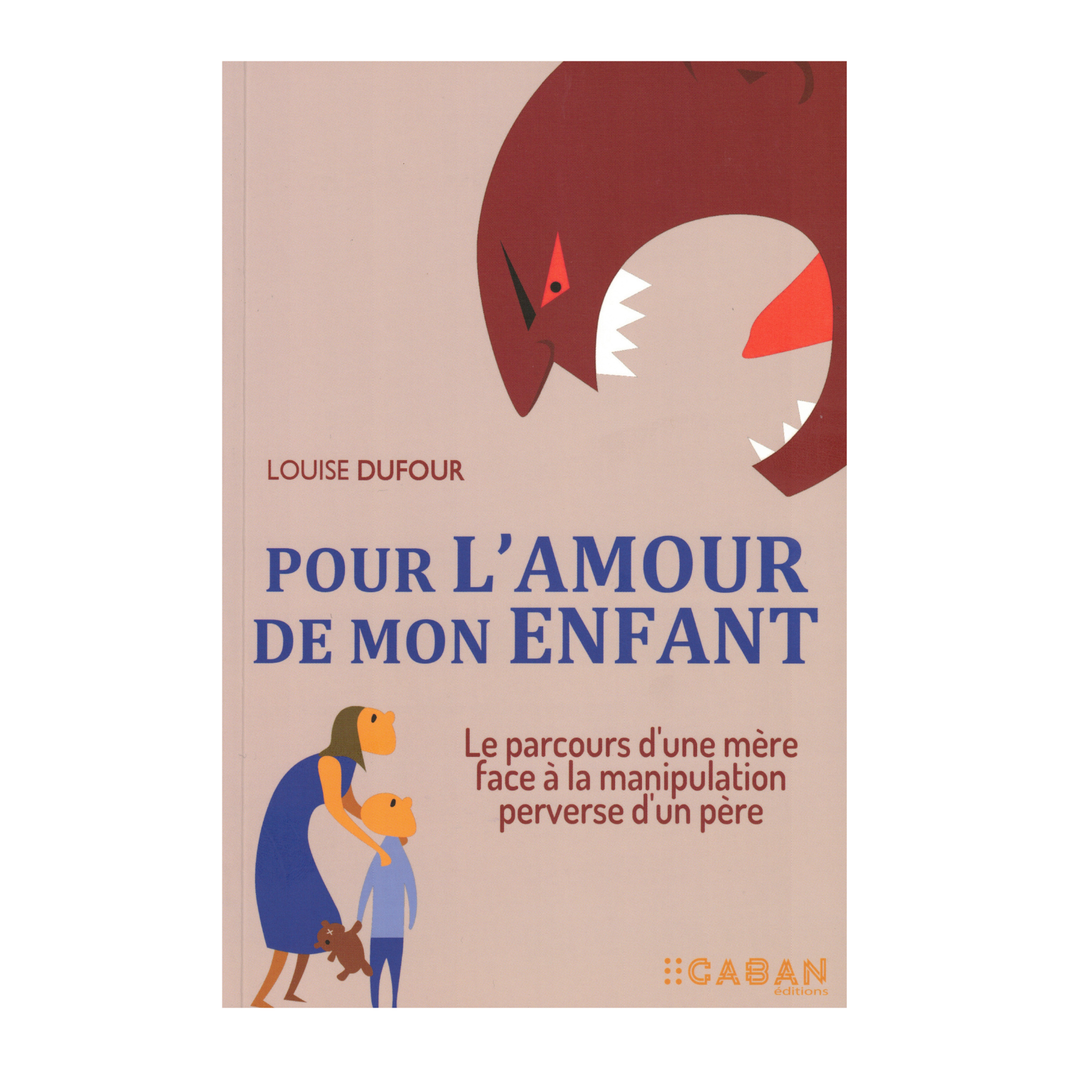 Pour l&#39;amour de mon enfant
