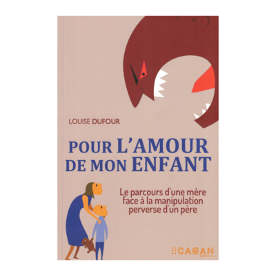 Pour l&#39;amour de mon enfant