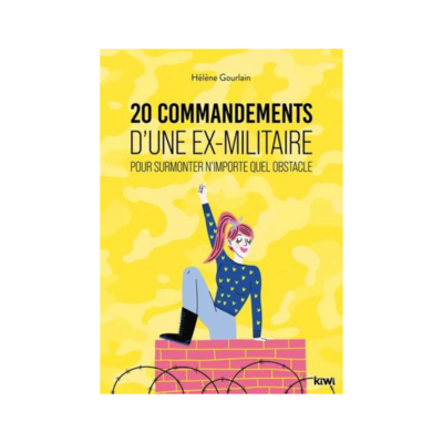 20 commandements d'une ex-militaire