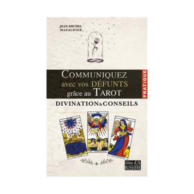 Communiquez avec vos défunts grâce au Tarot