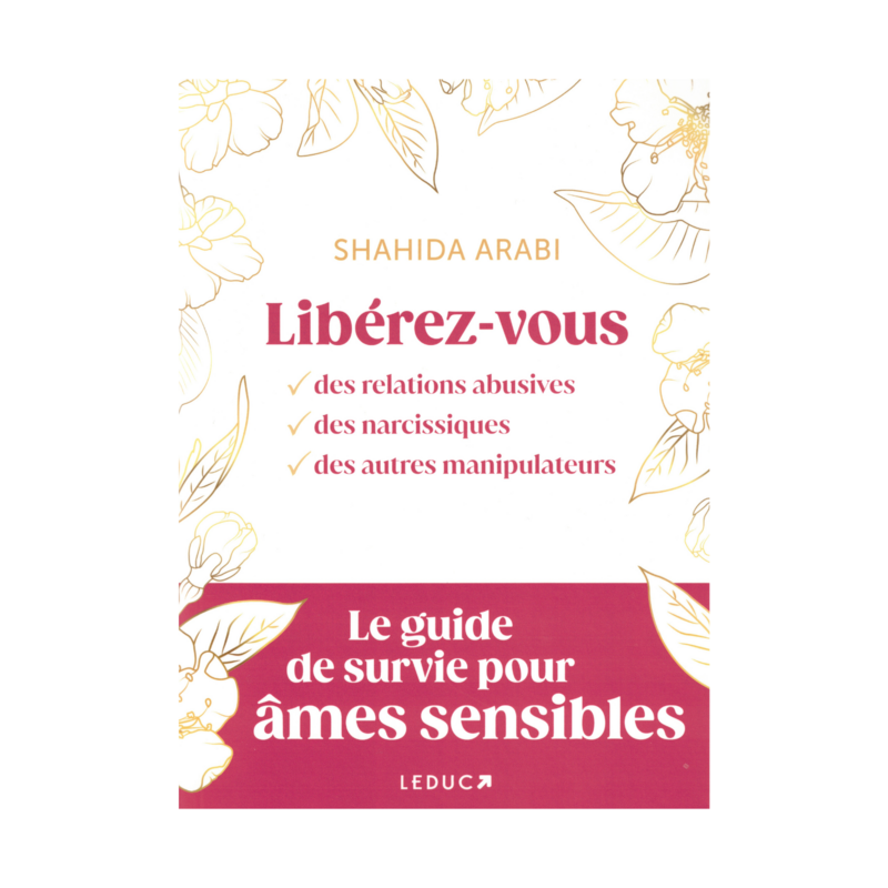Libérez-vous des relations abusives, des narcissiques