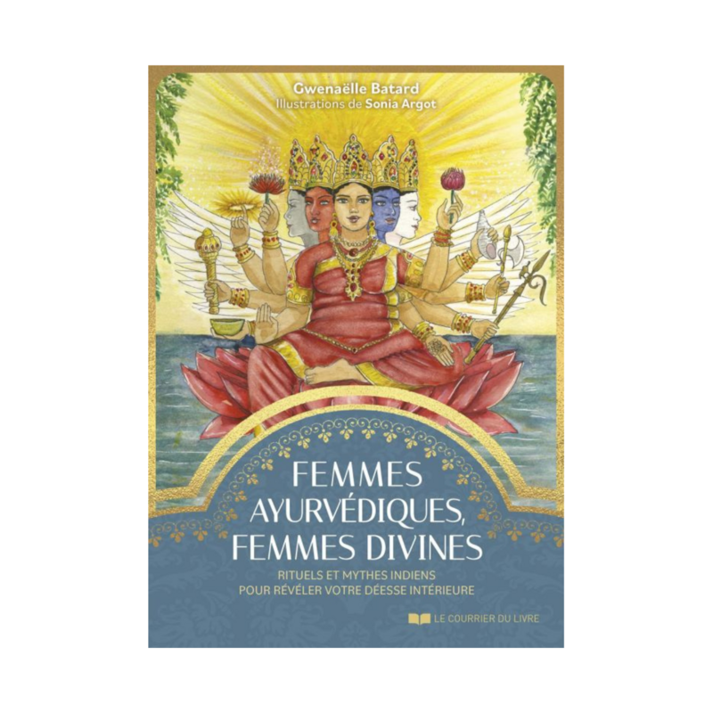 Femmes ayurvédiques, femmes divines