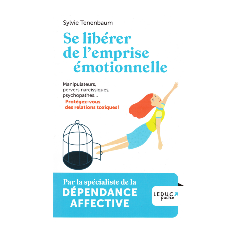 Se libérer de l&#39;emprise émotionnelle