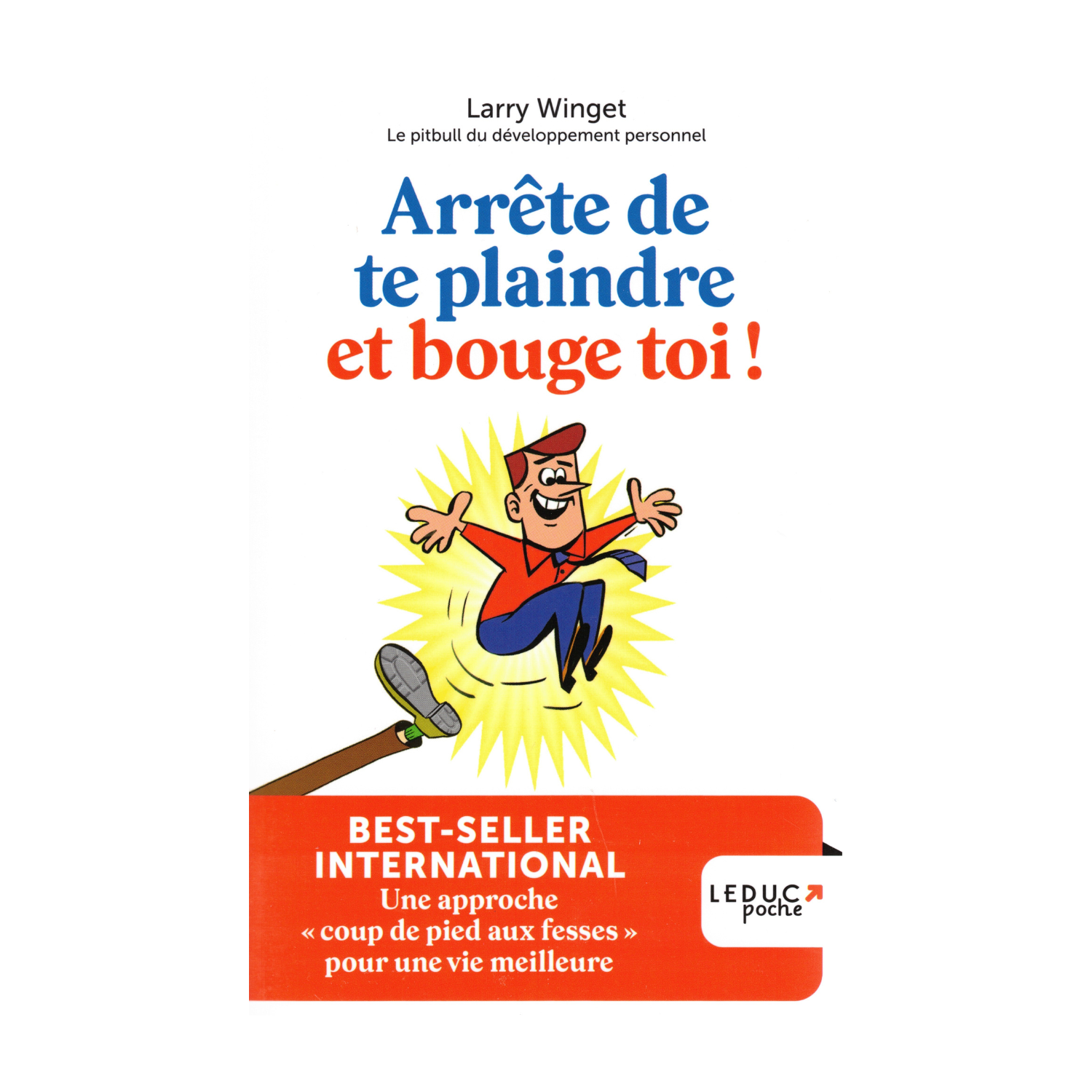 Arrête de te plaindre et bouge toi !