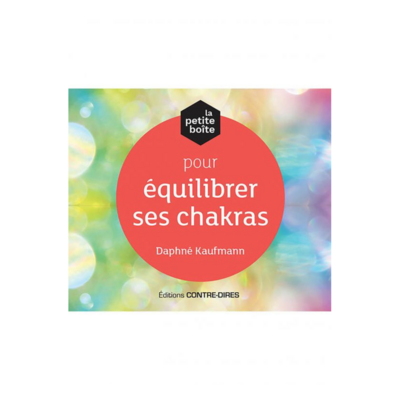 La petite boîte pour équilibrer ses chakras