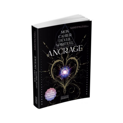 Mon cahier d'éveil spirituel Ancrage