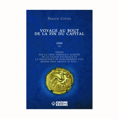 Voyage au bout de la fin du capital