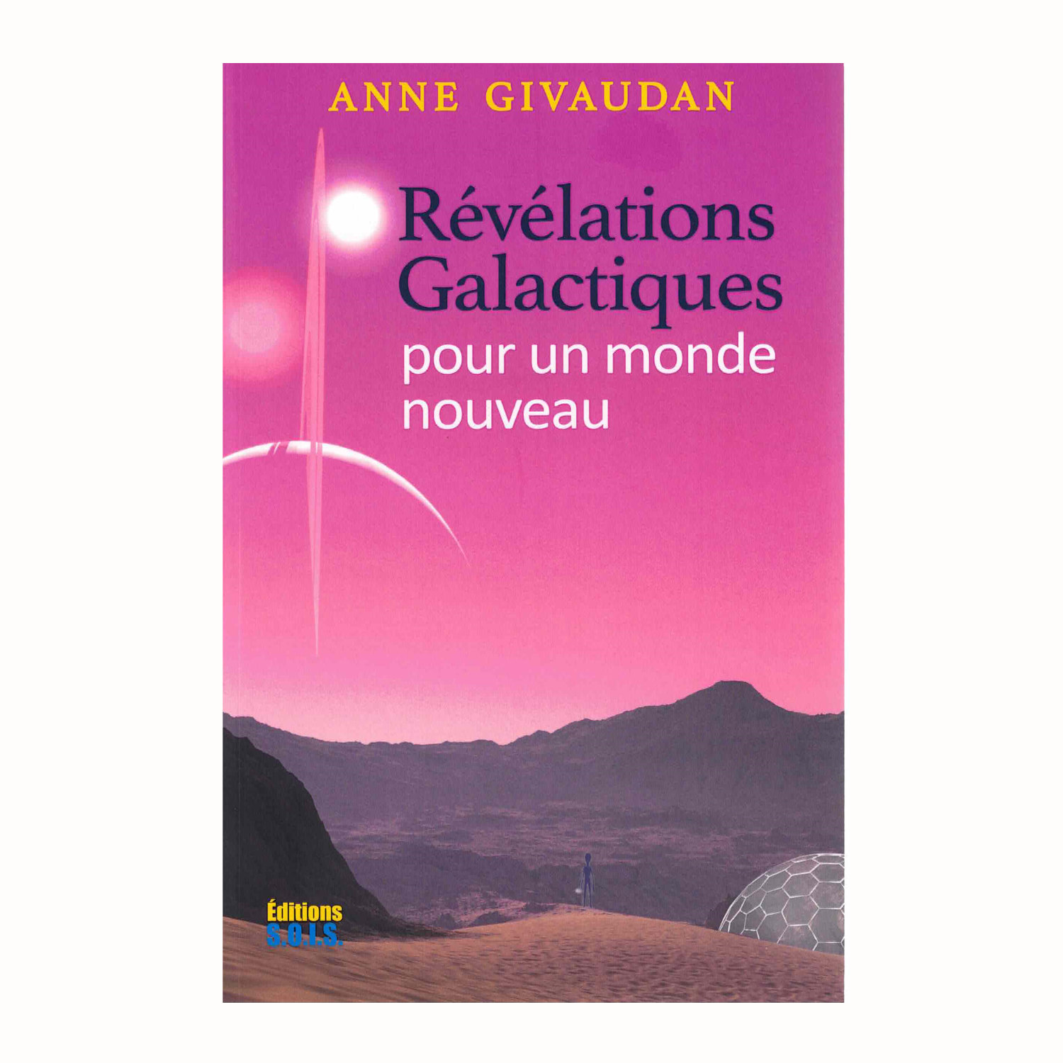 Révélations galactiques