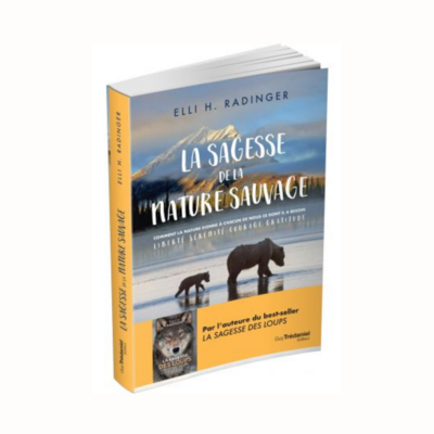 La sagesse de la nature sauvage