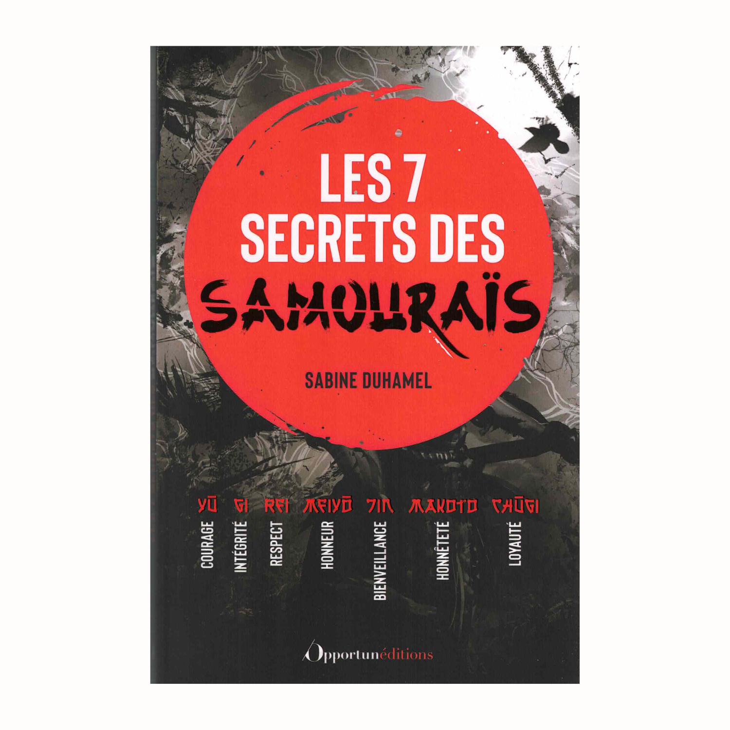 Les 7 secrets des samouraïs