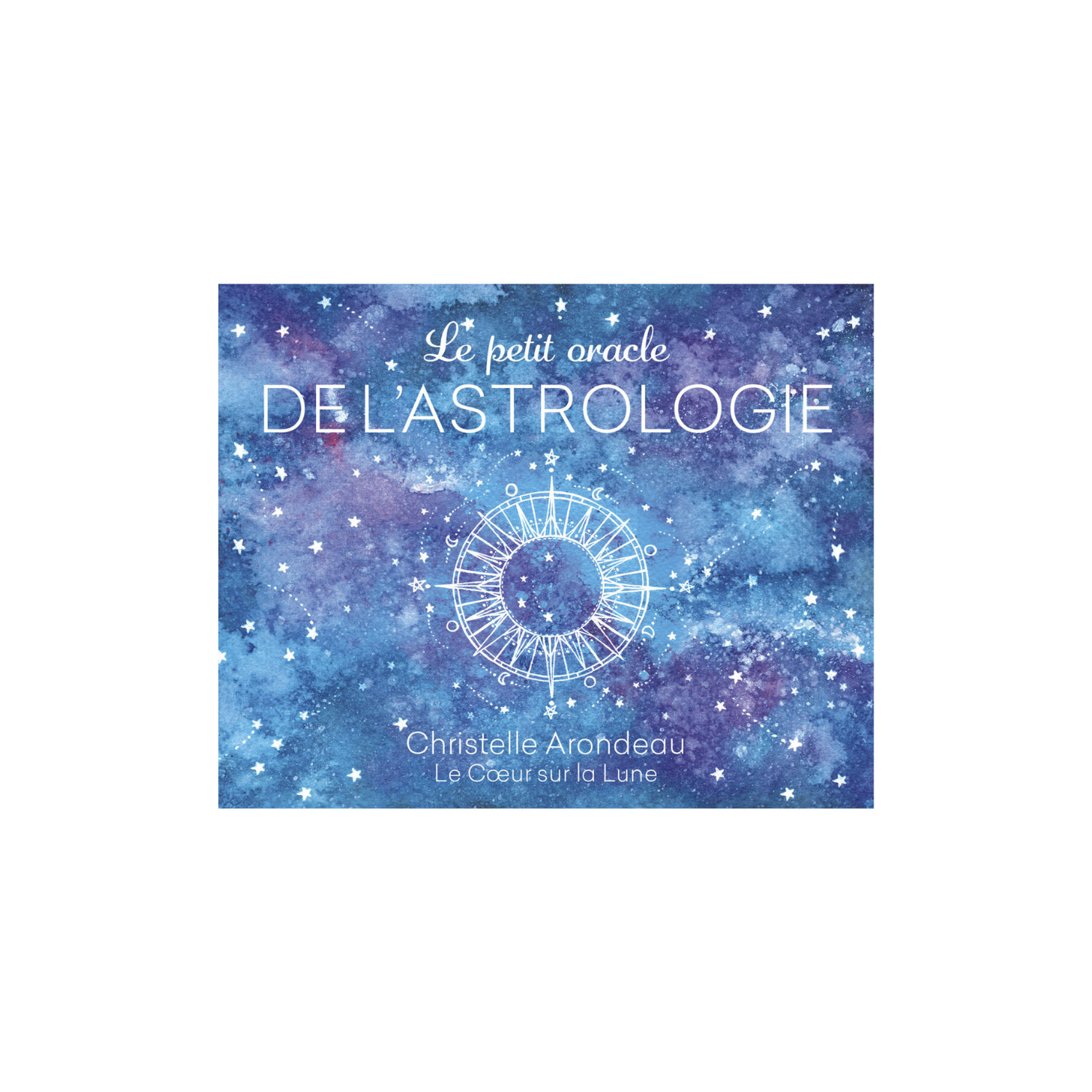 Le petit oracle de l&#39;astrologie