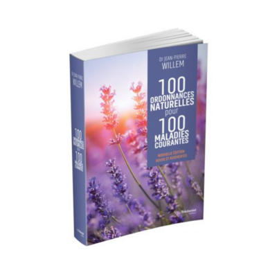 100 ordonnances naturelles pour 100 maladies courantes