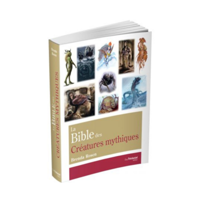 La Bible des Créatures mythiques