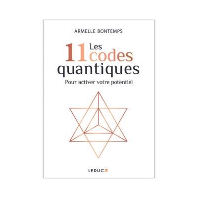 Les 11 codes quantiques pour activer votre potentiel