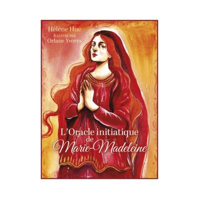L&#39;oracle initiatique de Marie-Madeleine