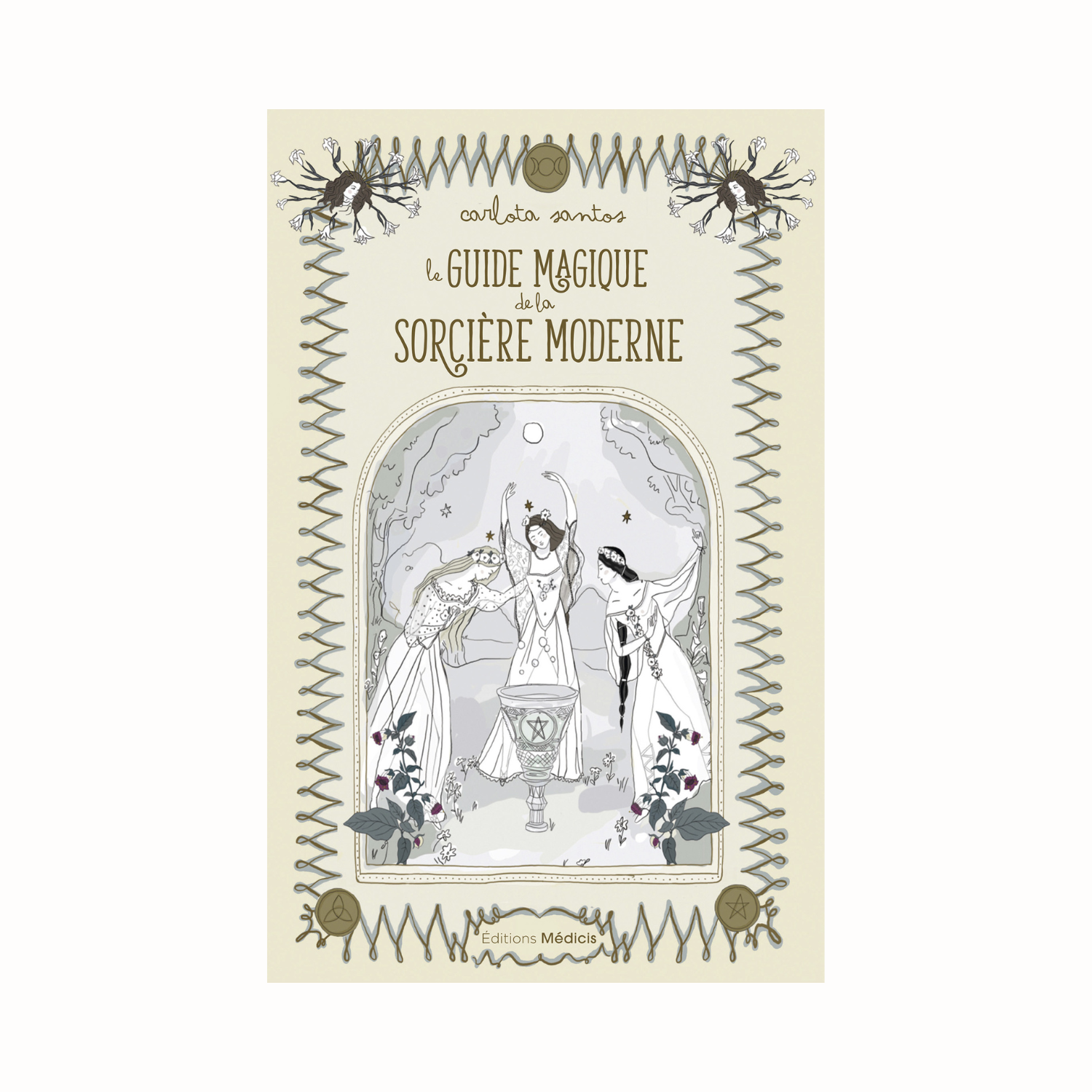 Le guide magique de la sorcière moderne