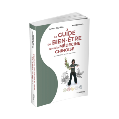 Le guide bien-être selon la médecine chinoise