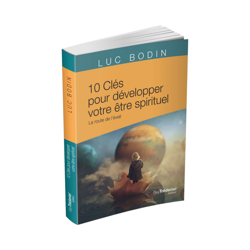 10 Clés pour développer votre être spirituel