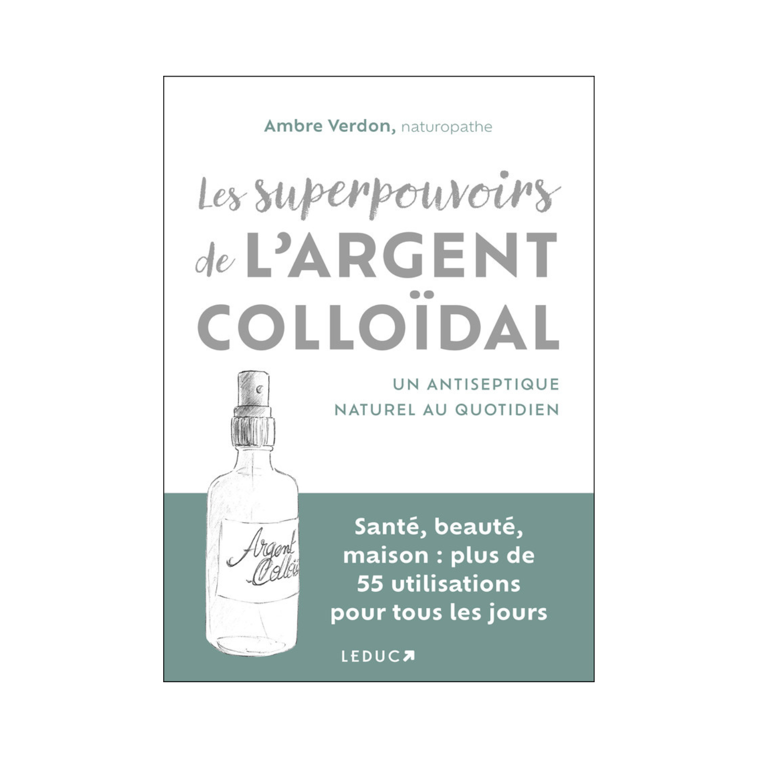 Les superpouvoirs de l&#39;argent colloïdal