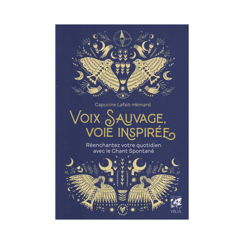 Voix sauvage, voie inspirée