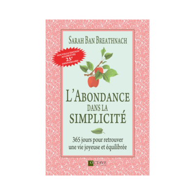 L&#39;Abondance dans la simplicité