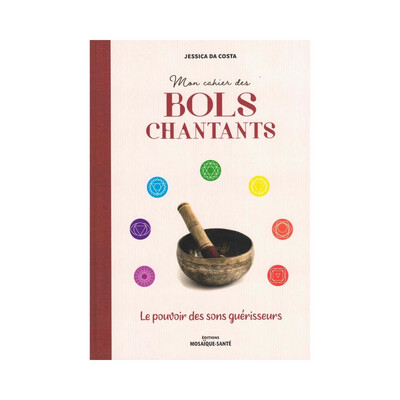Mon cahier des bols chantants