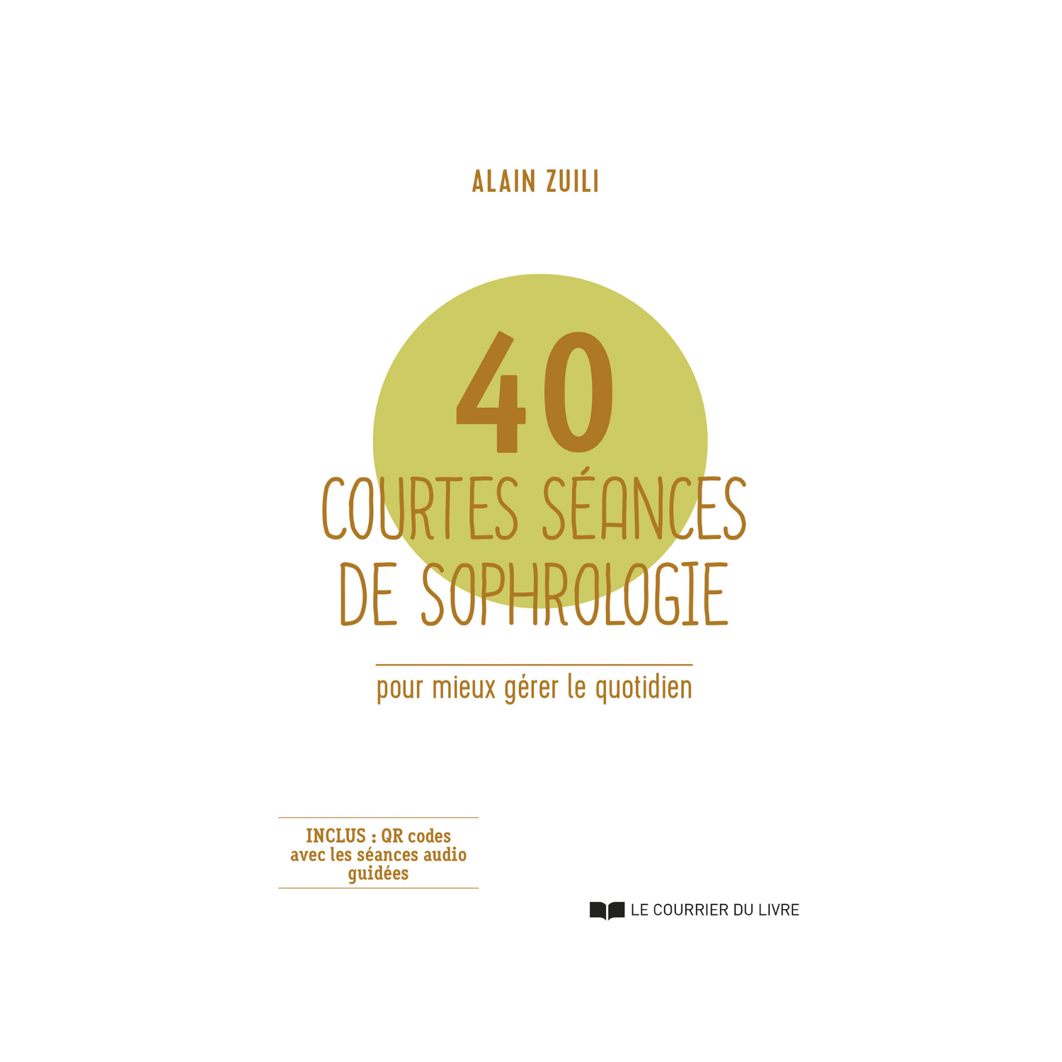 40 courtes séances de sophrologie
