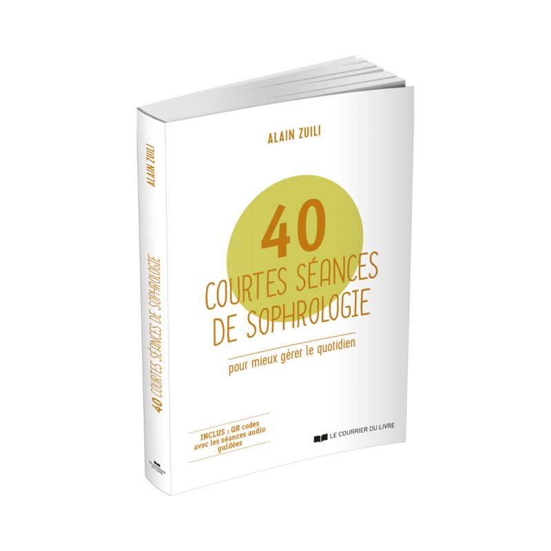 40 courtes séances de sophrologie