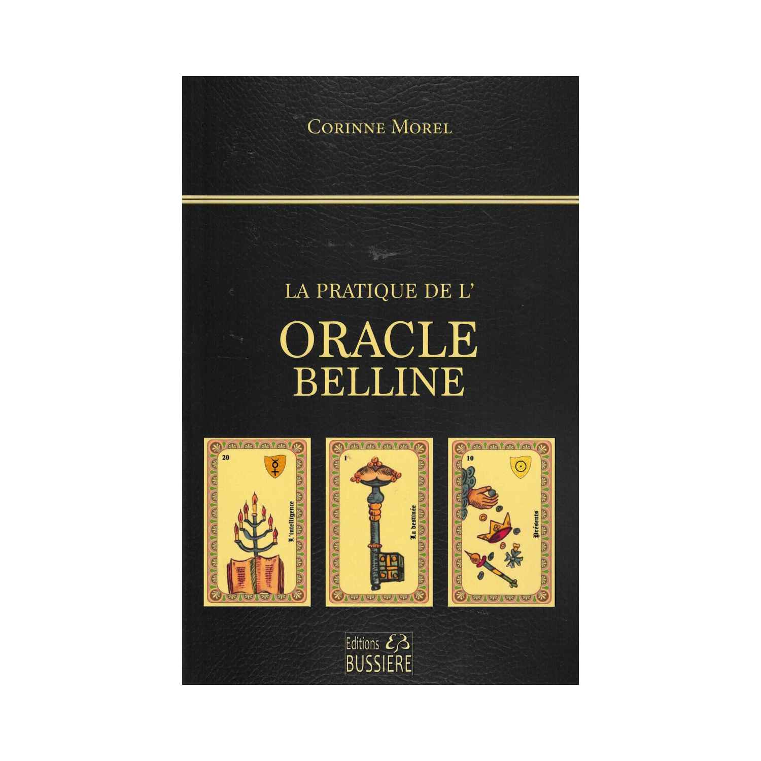La pratique de l&#39;oracle Belline