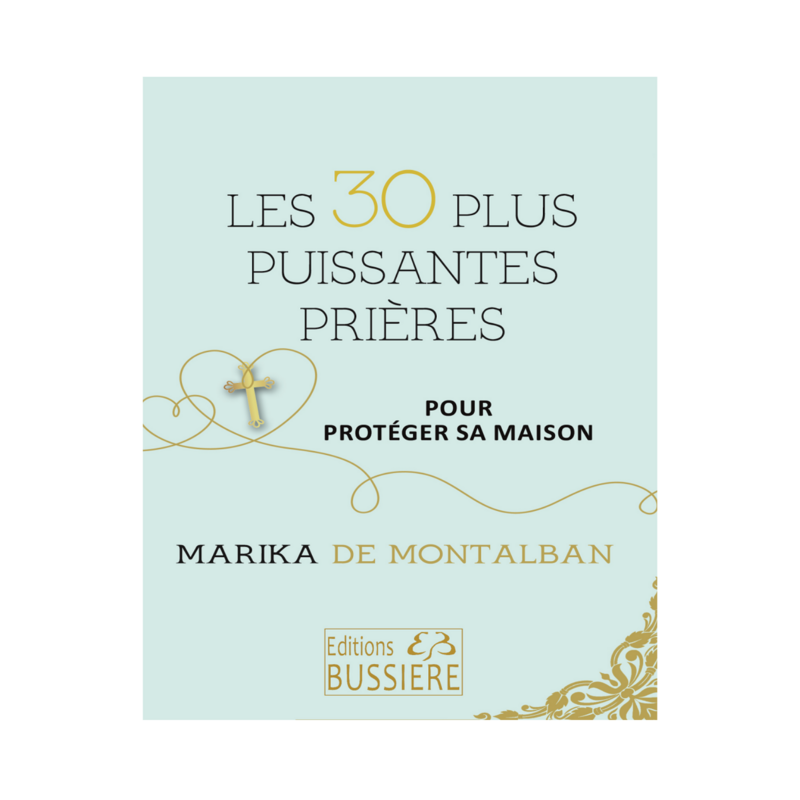 Les 30 plus puissantes prières pour protéger sa maison