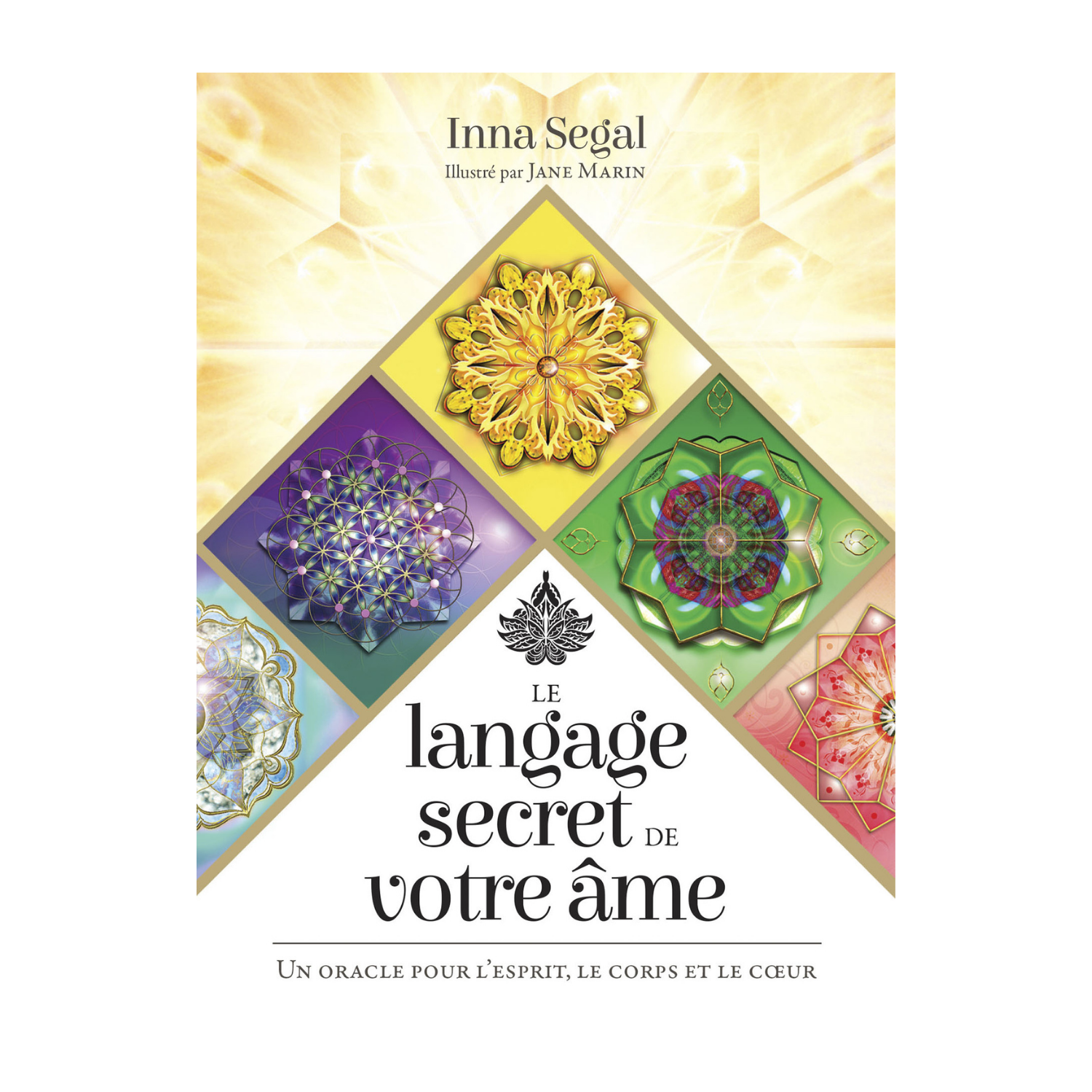 Le langage secret de votre âme
