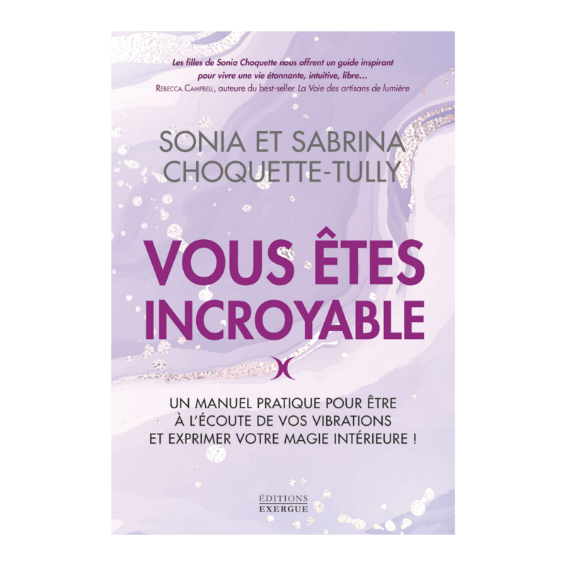 Vous êtes incroyable