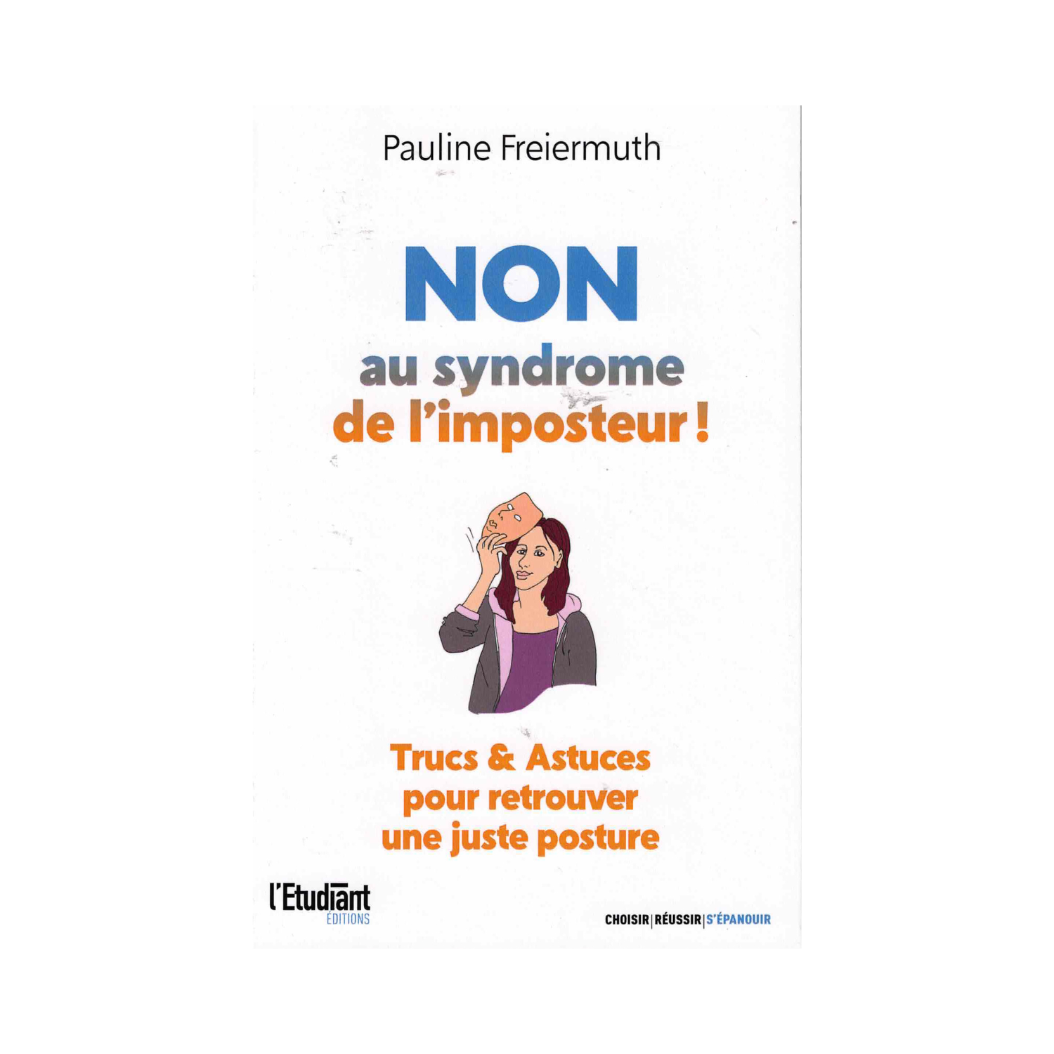 Non au syndrome de l&#39;imposteur !