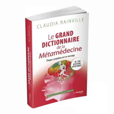 Le grand dictionnaire de la Métamédecine