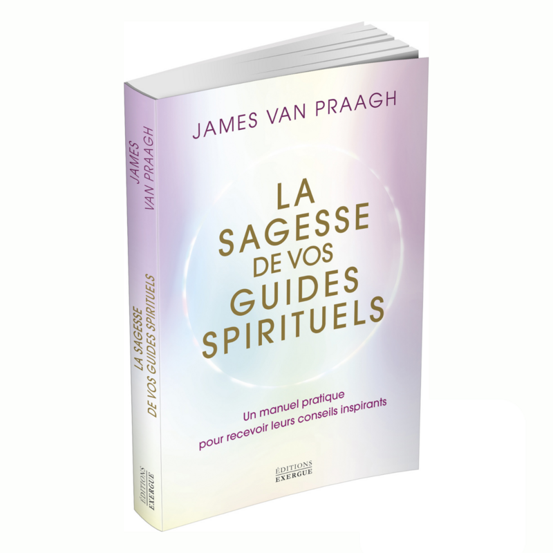 La sagesse de vos guides spirituels