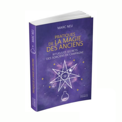 Pratiques de la magie des anciens