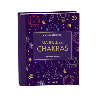 Ma bible des chakras