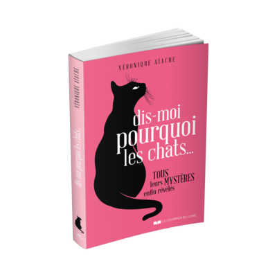 Dis-moi pourquoi les chats...