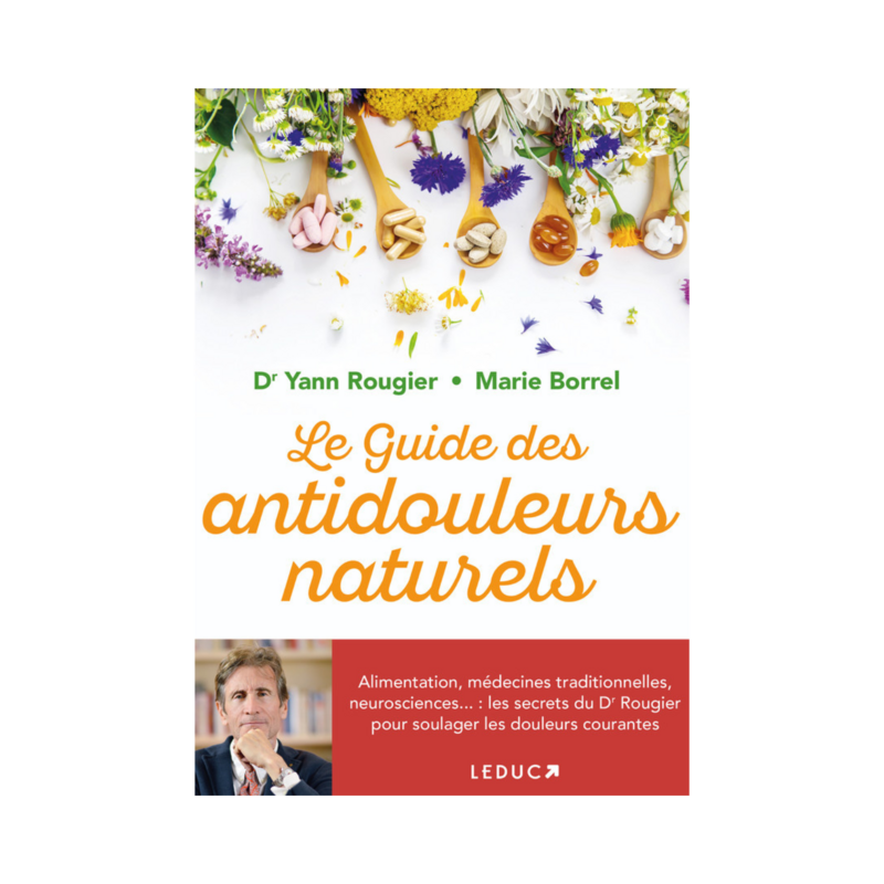Le Guide des antidouleurs naturels