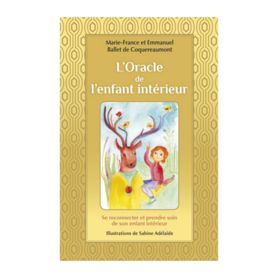 L&#39;Oracle de l&#39;enfant intérieur